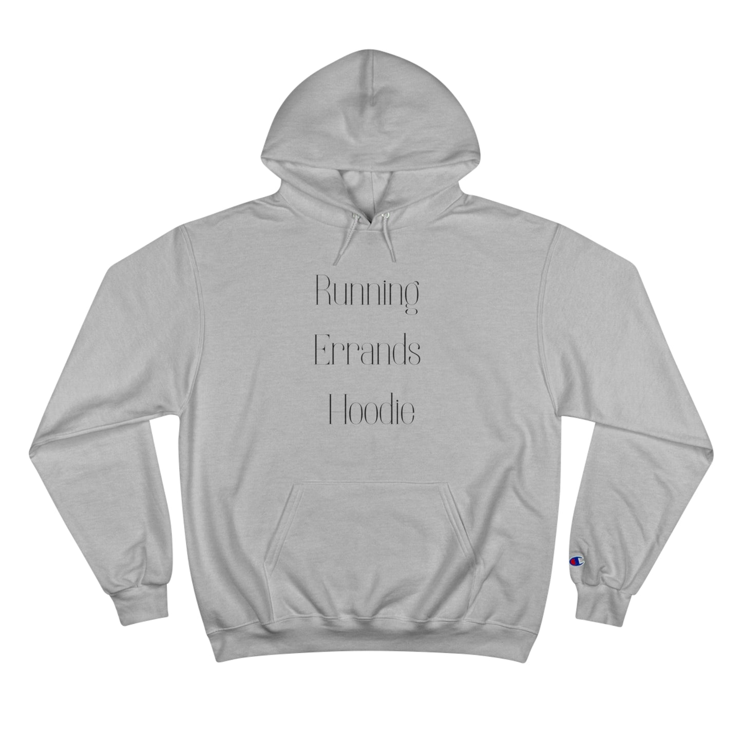 Running Errands Champion Hoodie