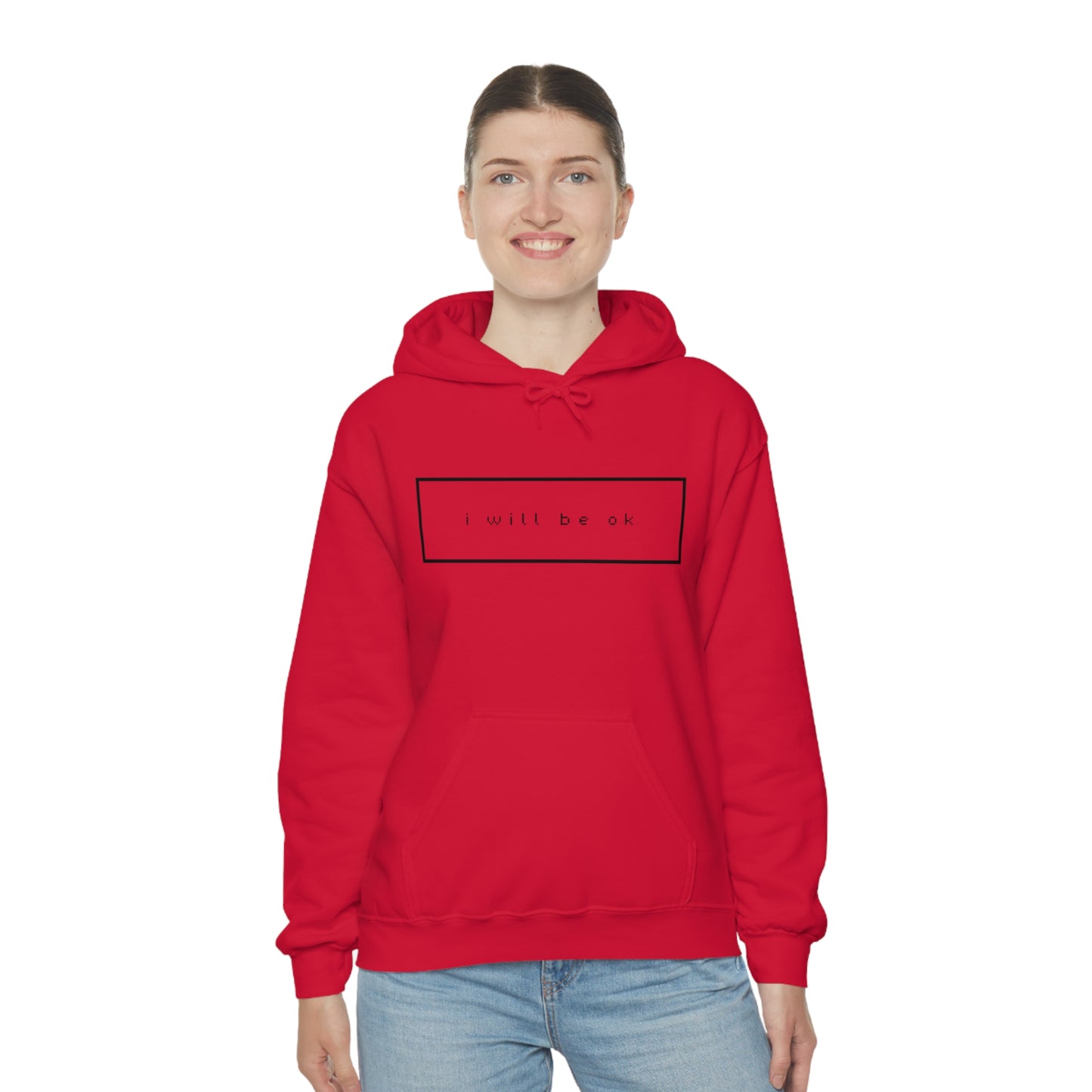 I will be ok. Hoodie