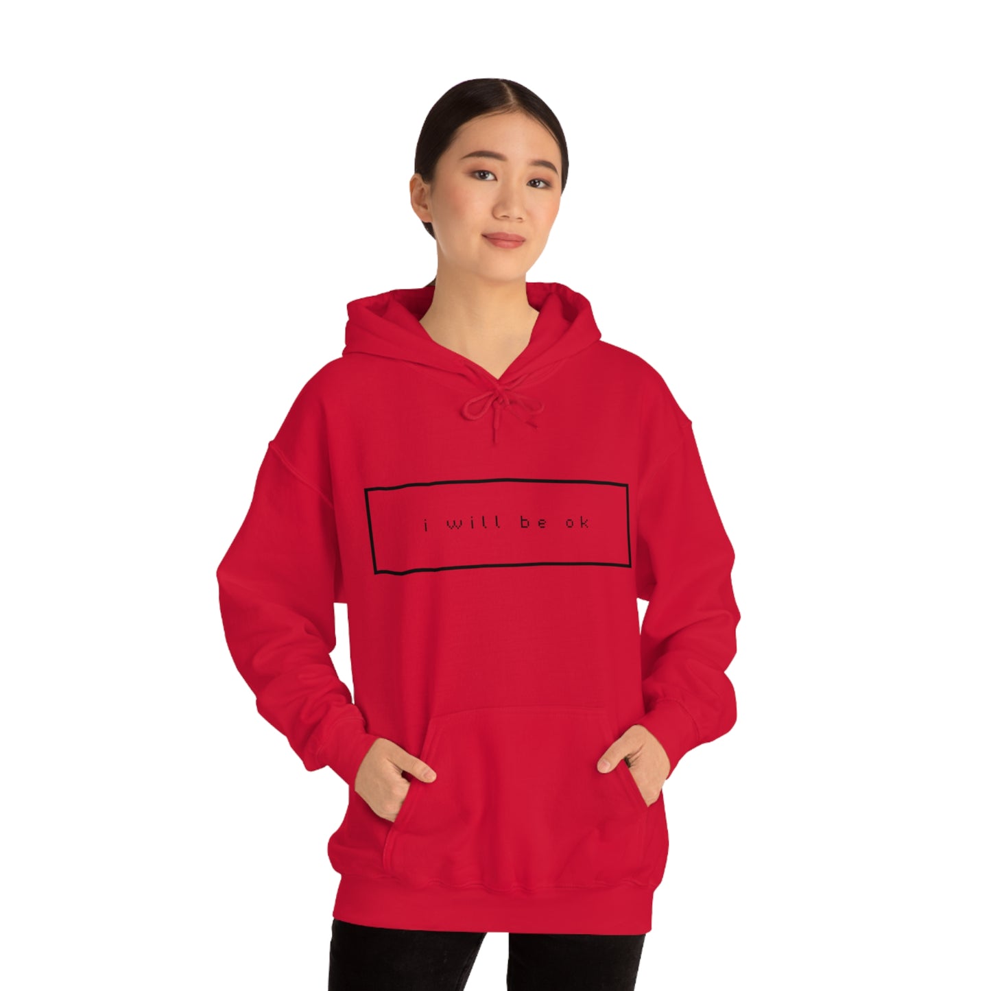 I will be ok. Hoodie