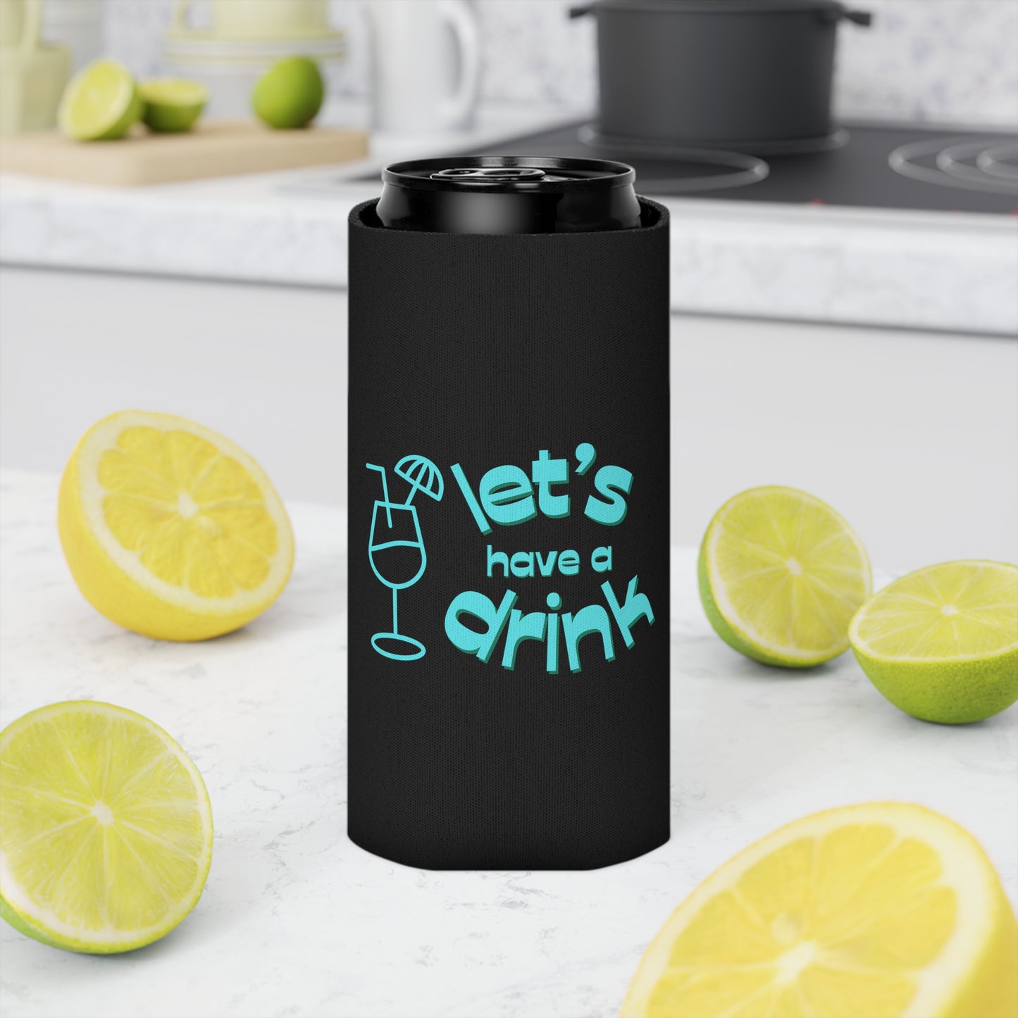 Let’s have a drink Coozie
