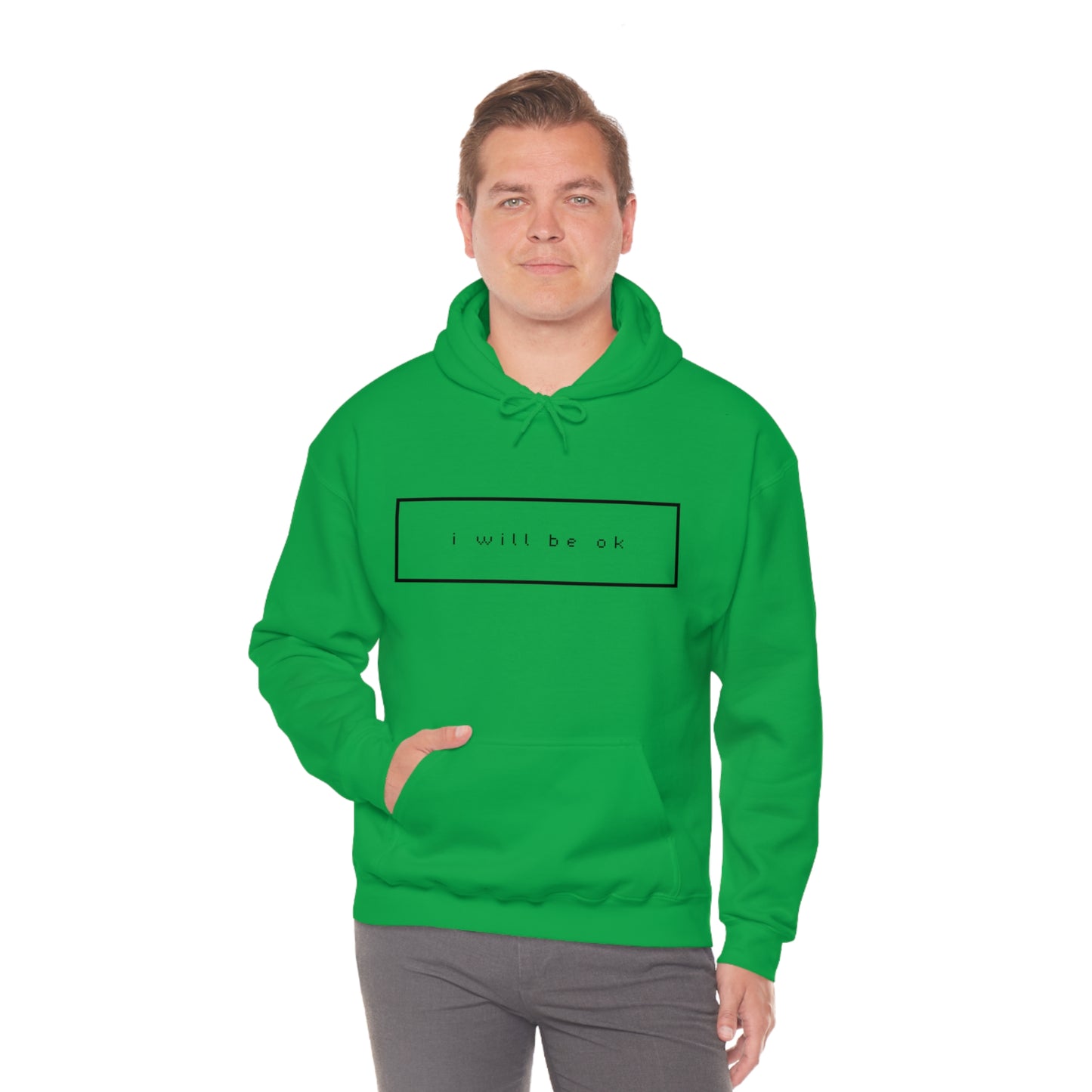 I will be ok. Hoodie