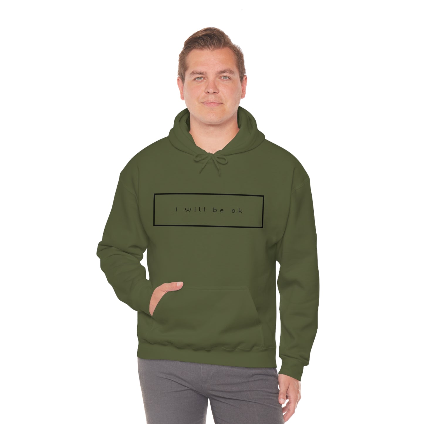 I will be ok. Hoodie