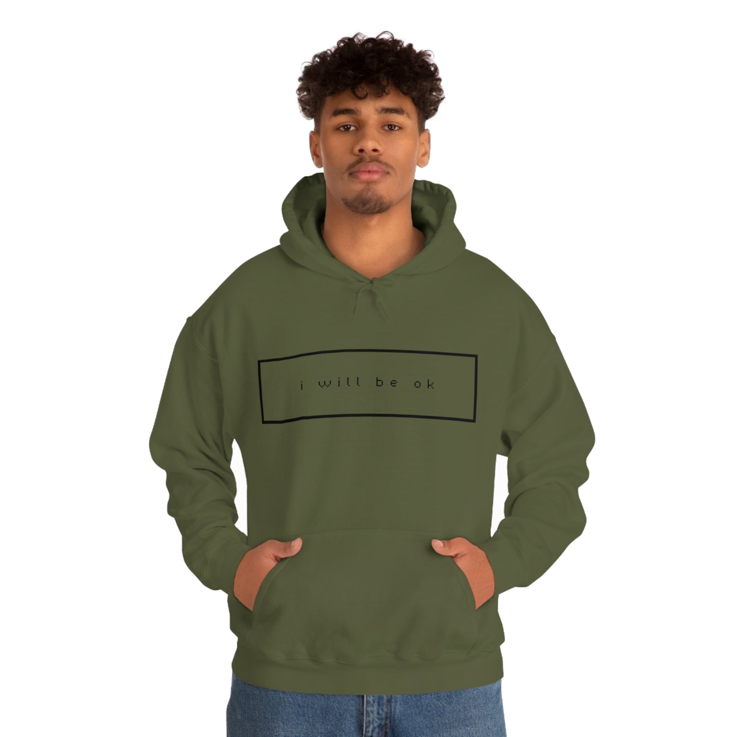 I will be ok. Hoodie