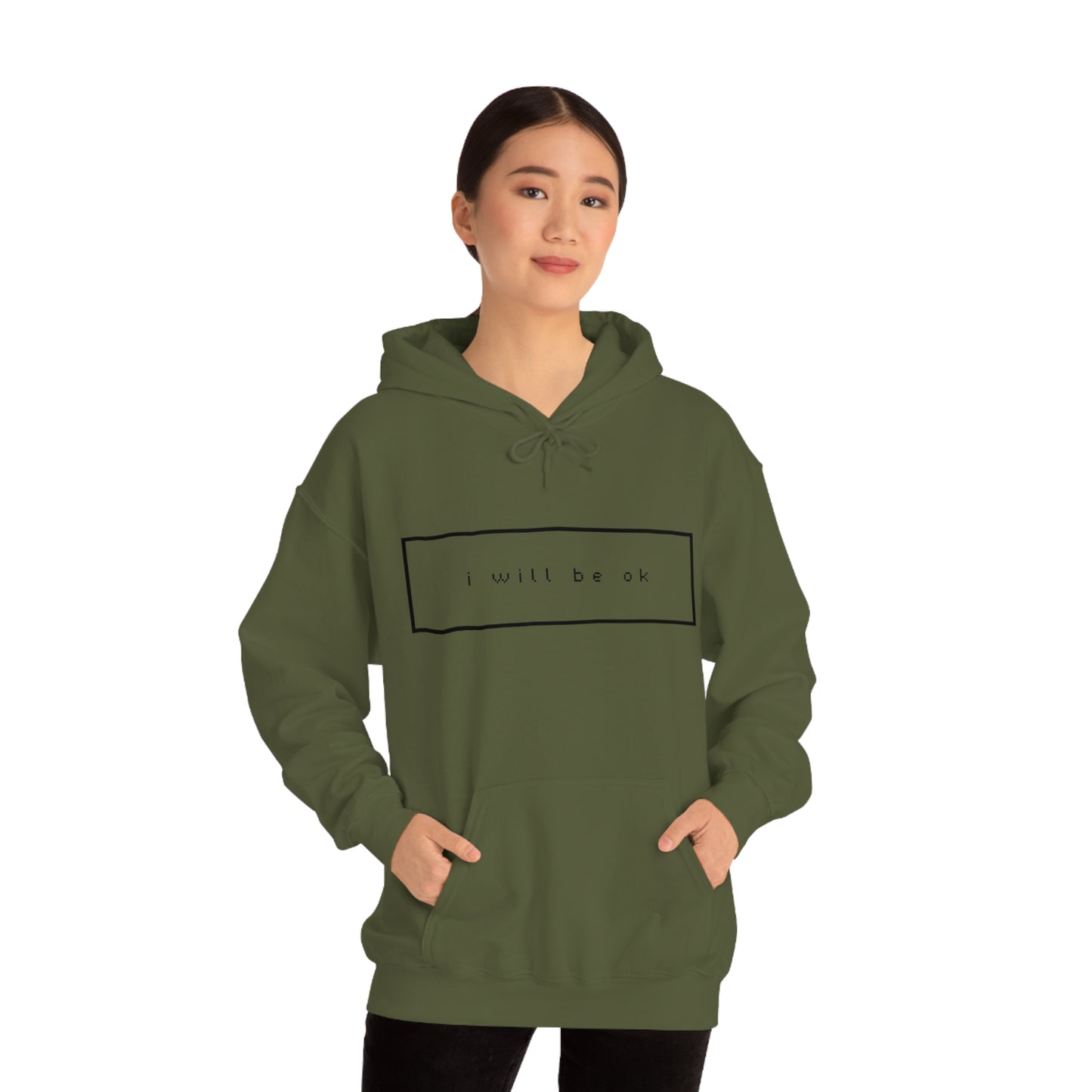 I will be ok. Hoodie