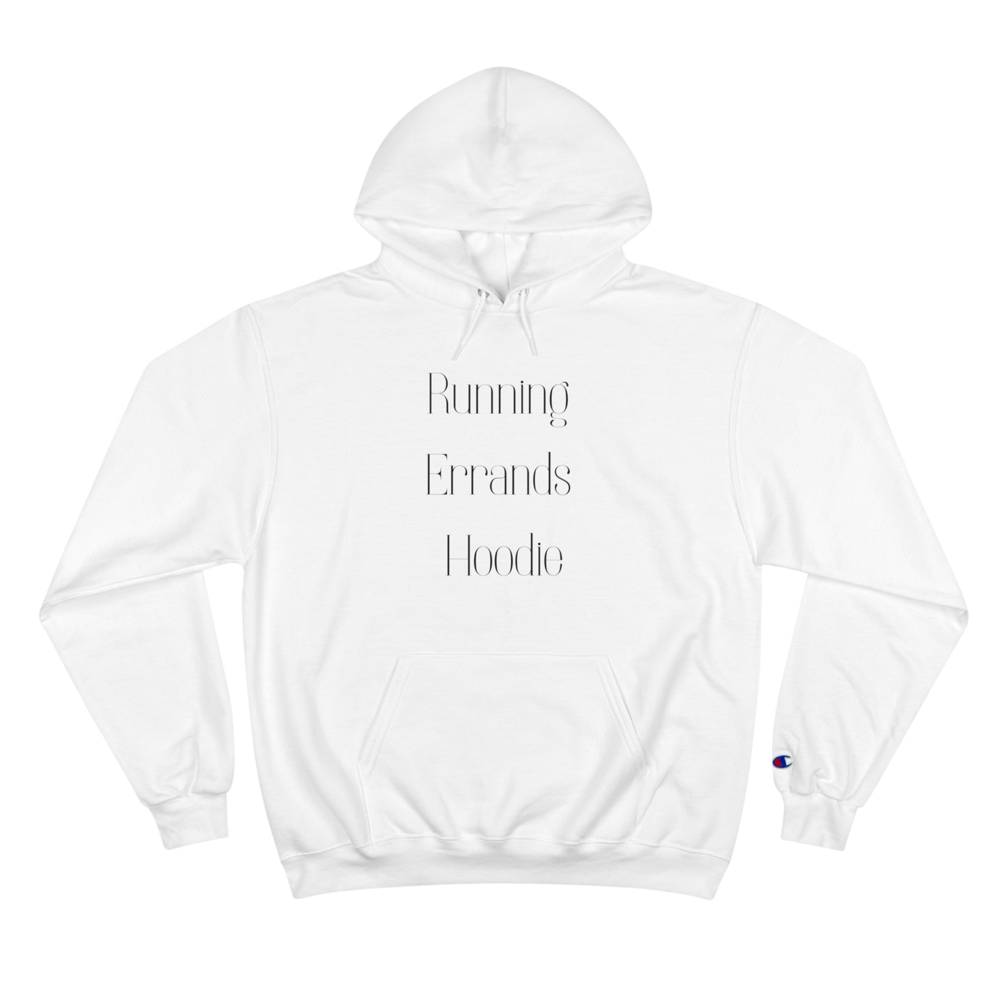 Running Errands Champion Hoodie